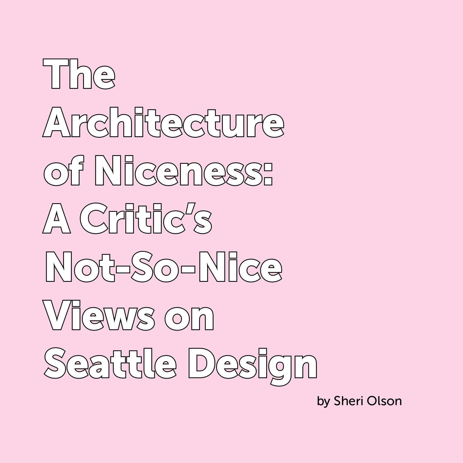 Sheri Olson Architecture - The Architecture of Niceness book cover